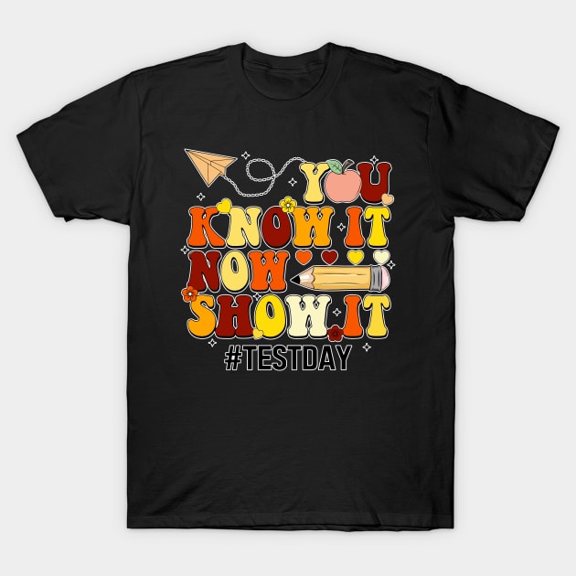 Groovy You Know It Now Show It Testing Day  Kids Funny T-Shirt by Fresherth Studio